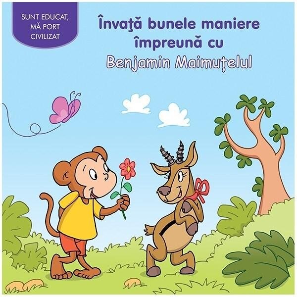 Invata bunele maniere impreuna cu Benjamin Maimutelul