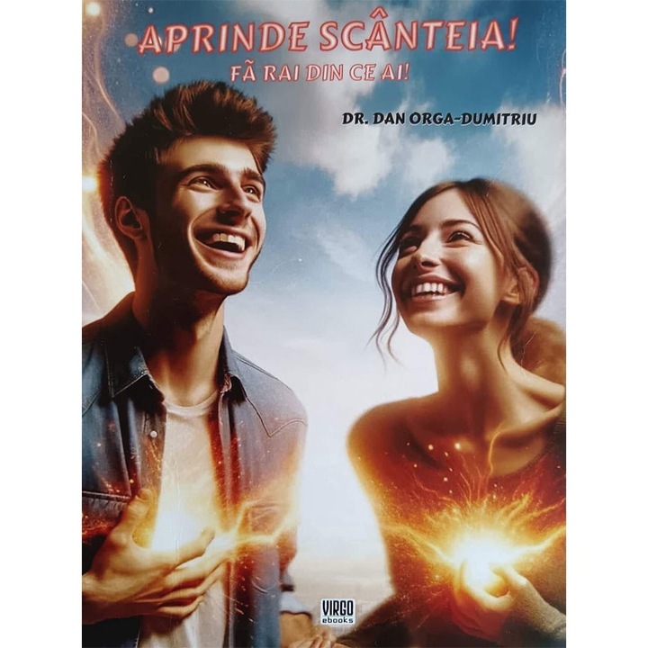 Aprinde scanteia! - Dan Orga-Dumitriu