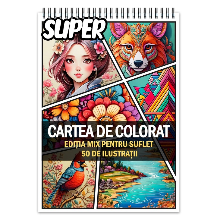 Super cartea de colorat, 50 de ilustratii - Mix pentru suflet, 106 pagini, Format: A4, Editura Cadouri Legendare