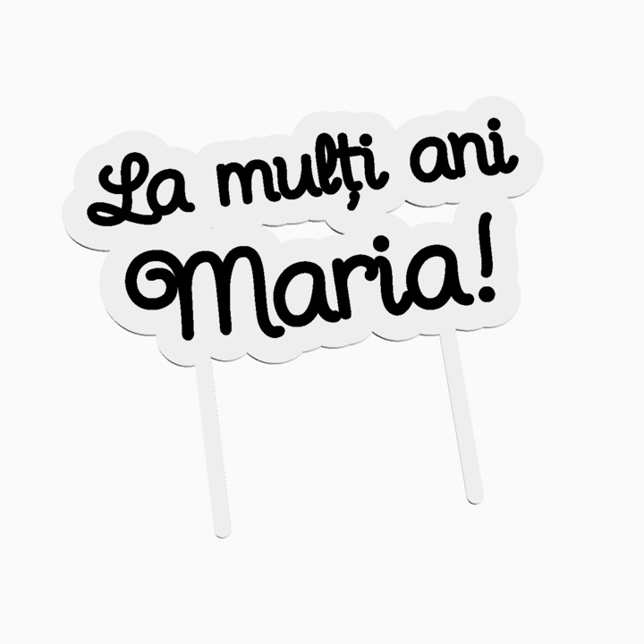 Cake topper pentru tort aniversare, cu textul La multi ani Maria