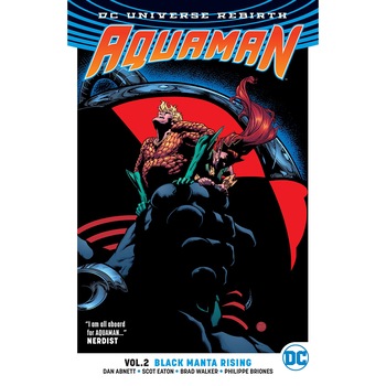 Aquaman TP Vol 2 Black Manta Rising (Rebirth) - Dan Abnett Aquaman TP Vol 2 Black Manta Rising (Rebirth) - Dan Abnett