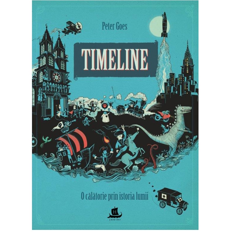 Timeline: o calatorie prin istoria lumii - Peter Goes