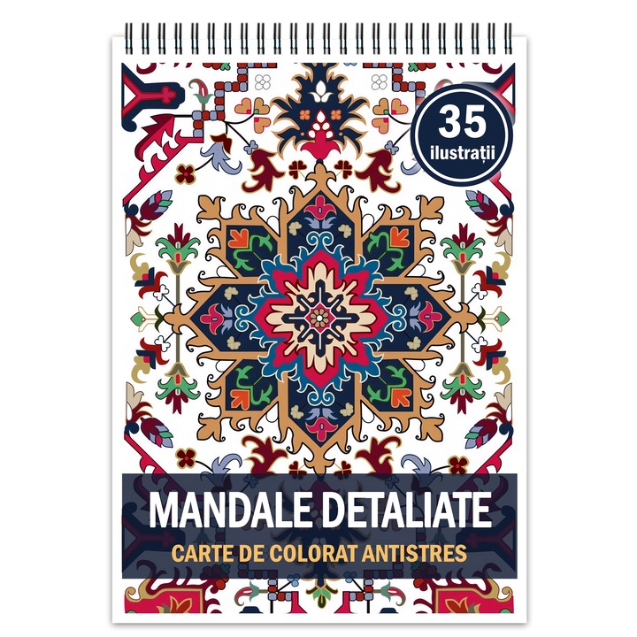 Anti-stressz kifestőkönyv, 35 részletes mandala-illusztráció, formátum: A5, Cadouri Legendare Kiadó