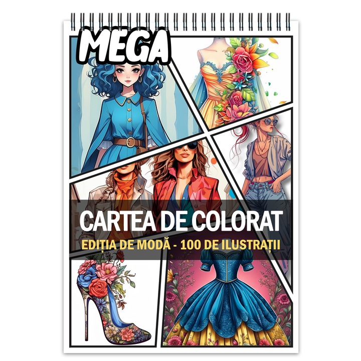 Мега антистрес книга за оцветяване, 100 илюстрации, Fashion Edition, 206 страници, Формат: A4, Издателство Cadouri Legendare