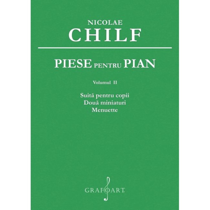 Piese pentru pian (vol. 2) - Nicolae Chilf