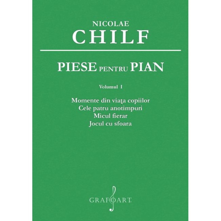 Piese pentru pian (vol. 1) - Nicolae Chilf