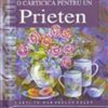 O carticica pentru prieten O carticica pentru prieten