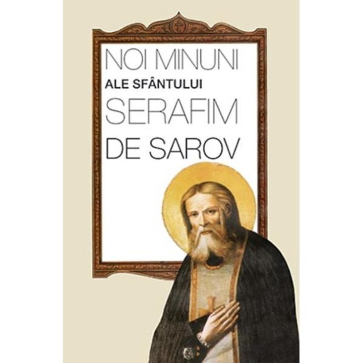 Noi minuni - Sf.Serafim de Sarov
