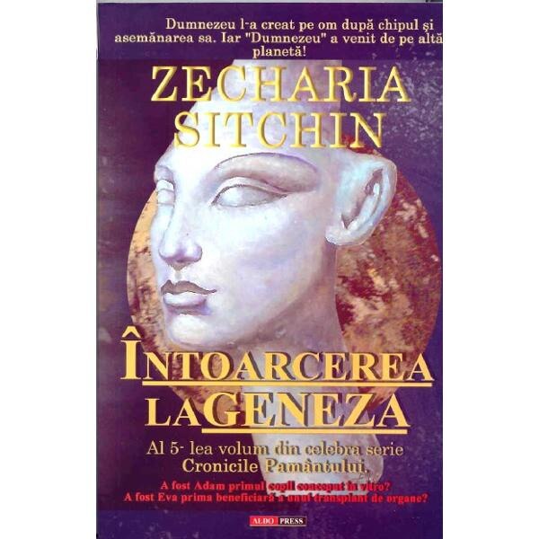 Intoarcerea la geneza - Zecharia Sitchin