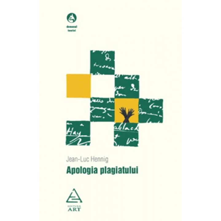 Apologia plagiatului - Jean-Luc Hennig