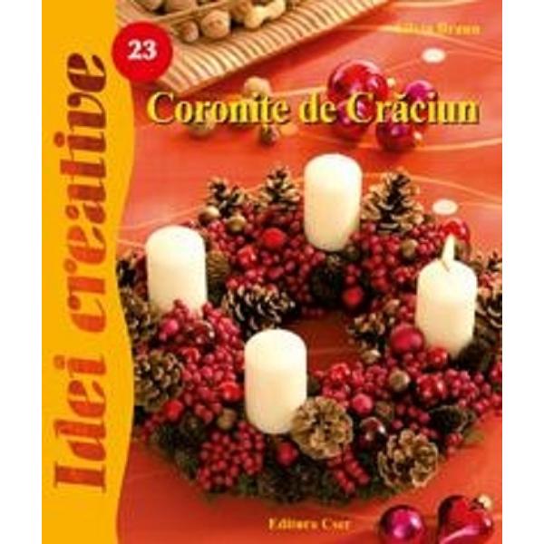 Idei creative 23: Coronite de craciun - Silvia Braun
