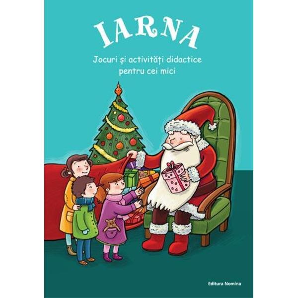 Iarna. Jocuri si activitati pentru cei mici