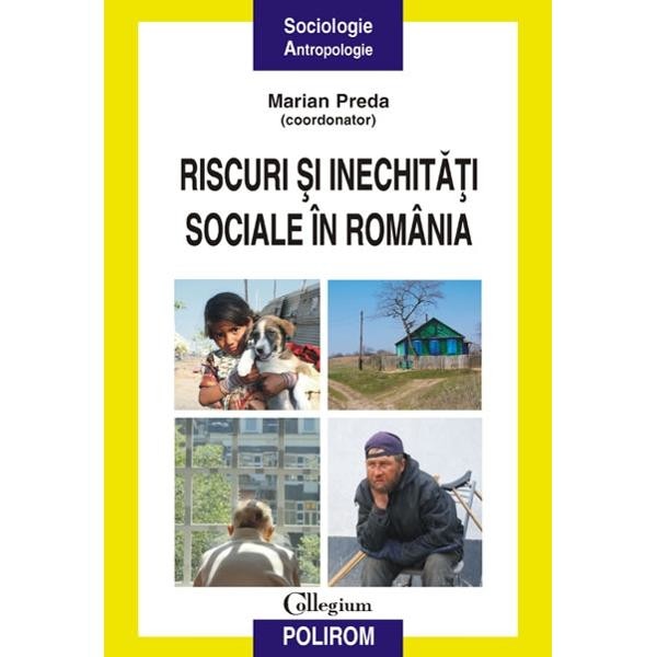Riscuri si inechitati sociale in Romania - Marian Preda