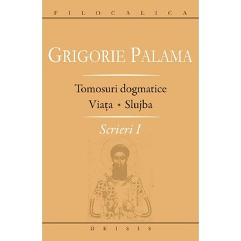 Grigorie Palama - Scrieri 1 - Viata. Slujba Grigorie Palama - Scrieri 1 - Viata. Slujba