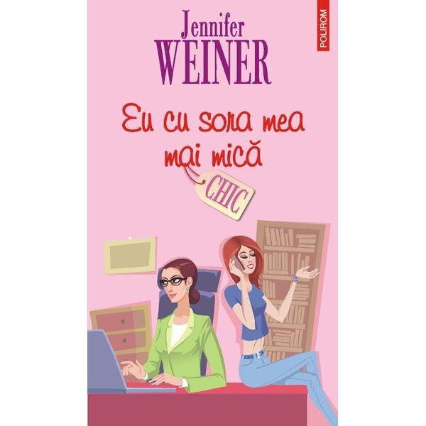 Eu cu sora mea mai mica - Jennifer Weiner