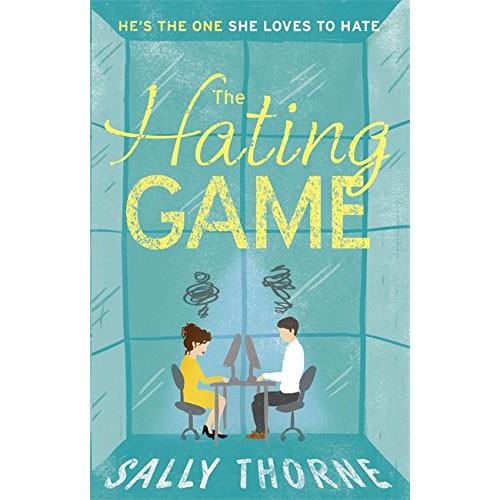The Hating Game - Sally Thorne