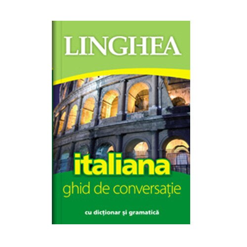 Italiana. Ghid de conversatie (editia a III-a)