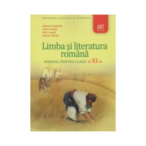 Limba si literatura romana. Manual - Adrian Costache,M. N. Lascar,Adrian Savoiu,Florin Ionita​