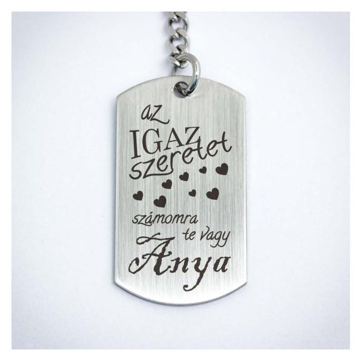 Anya igaz szeretet acél medálos kulcstartó