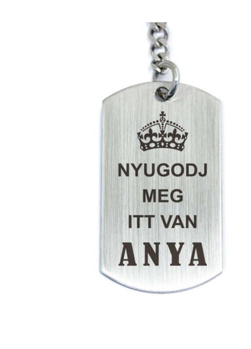 Nyugodj meg anya elintézi acél medálos kulcstartó