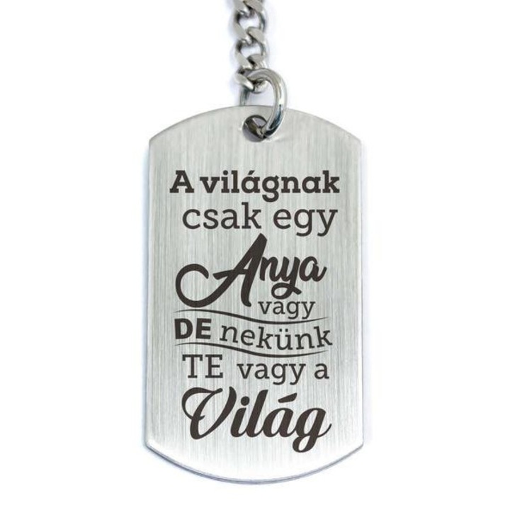 A világnak csak egy anya vagy acél medálos kulcstartó