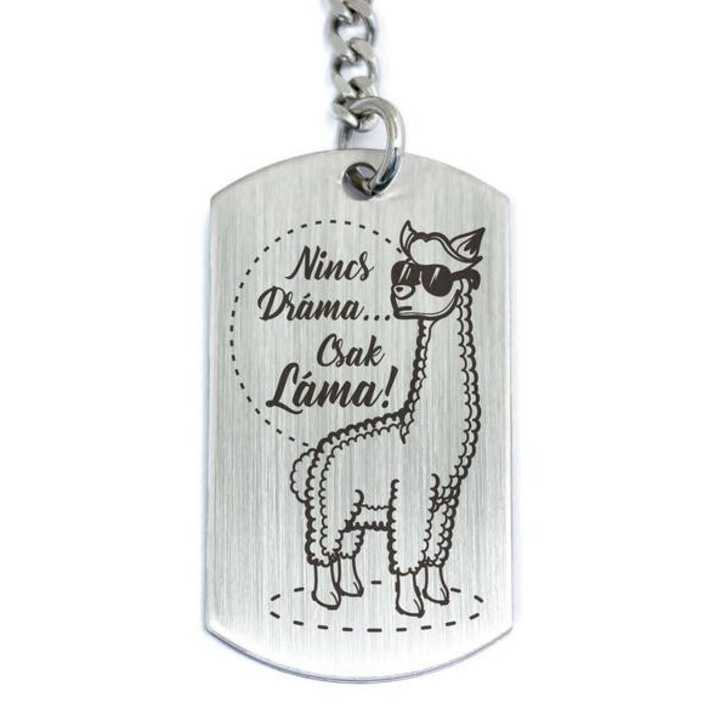 Nincs dráma acél medálos kulcstartó