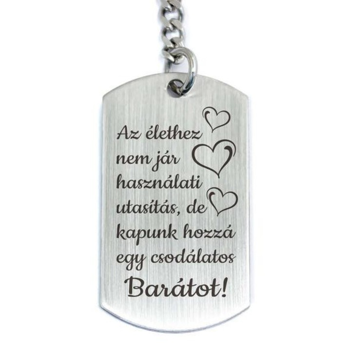 Csodálatos Barátot acél medálos kulcstartó
