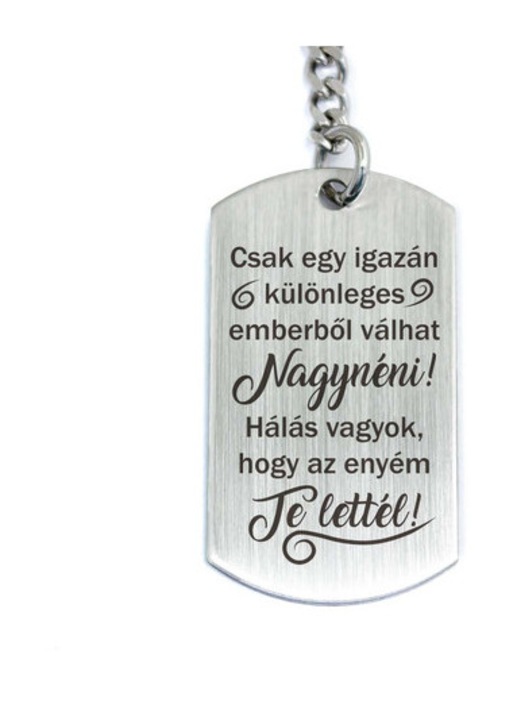 Te lettél a Nagynénim acél medálos kulcstartó