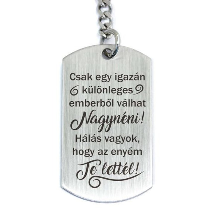 Te lettél a Nagynénim acél medálos kulcstartó