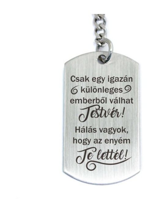Te lettél a Testvérem acél medálos kulcstartó