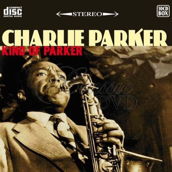 Charlie Parker - Kind of Parker 10CD