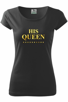 Tricou personalizat His Queen, Negru/Auriu