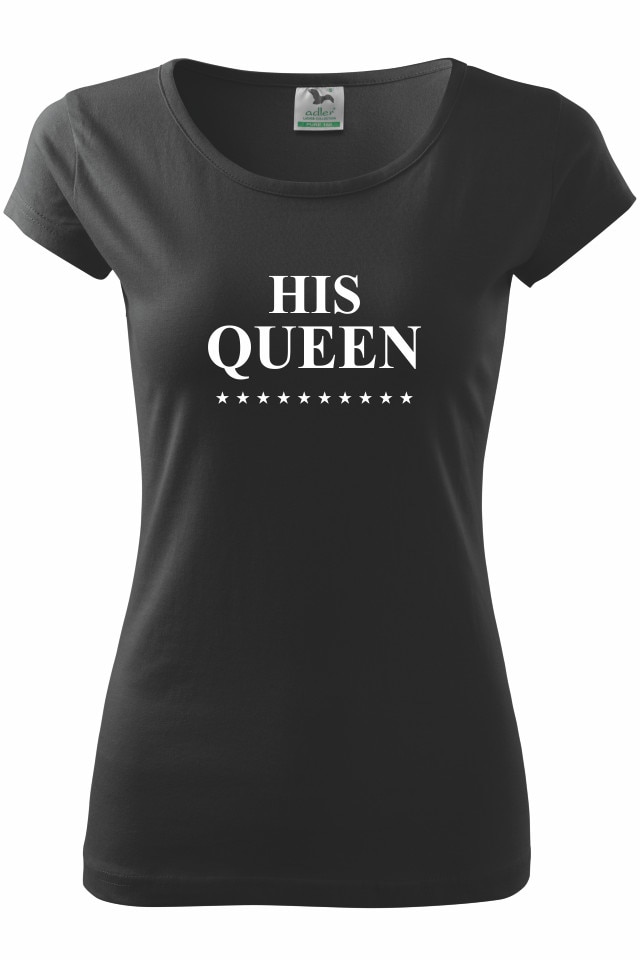 Tricou personalizat His Queen, Negru/Alb