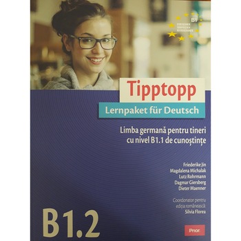 Tipptopp B1.2, Limba germana pentru tineri cu nivel B1.1 de cunostinte Tipptopp B1.2, Limba germana pentru tineri cu nivel B1.1 de cunostinte