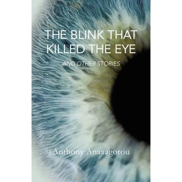 Blink That Killed the Eye