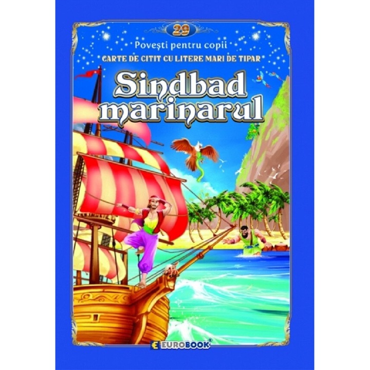 Sindbad Marinarul. Carte De Citit Cu Litere Mari De Tipar