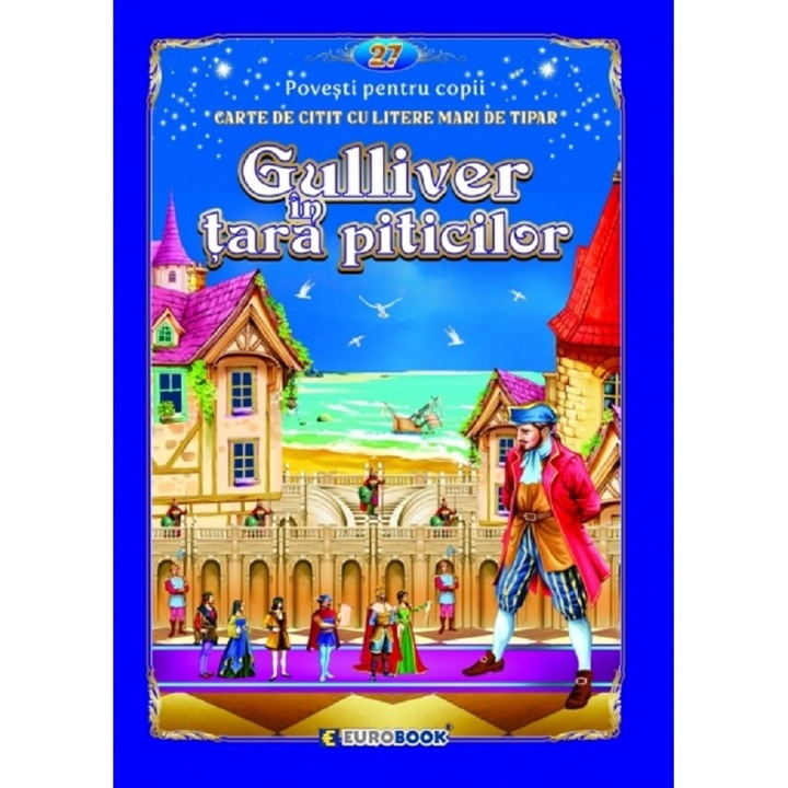 Gulliver In Tara Piticilor. Carte De Citit Cu Litere Mari De Tipar