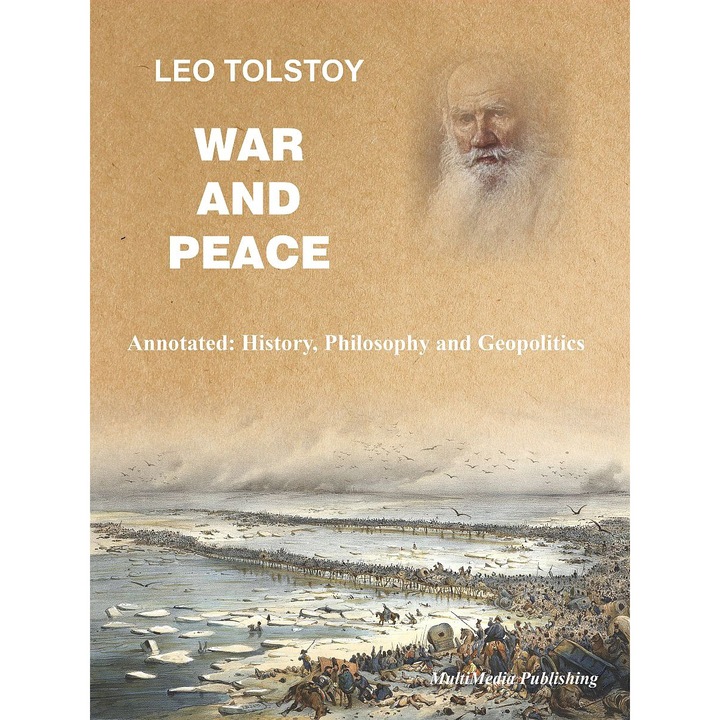 War and Peace (Annotated: History, Philosophy and Geopolitics), Leo Tolstoy, PDF