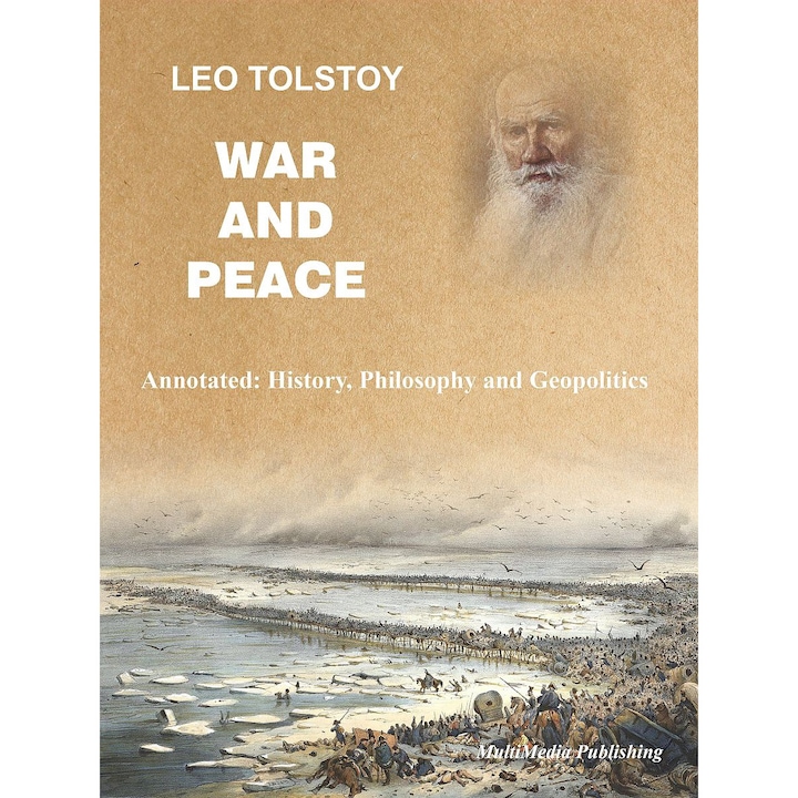 War and Peace (Annotated: History, Philosophy and Geopolitics), Leo Tolstoy, EPUB