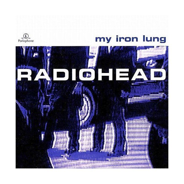 Radiohead - My Iron Lung - MaxiCD