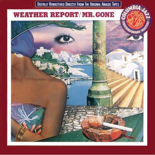 Weather Report - Mr. Gone (Remastered)
