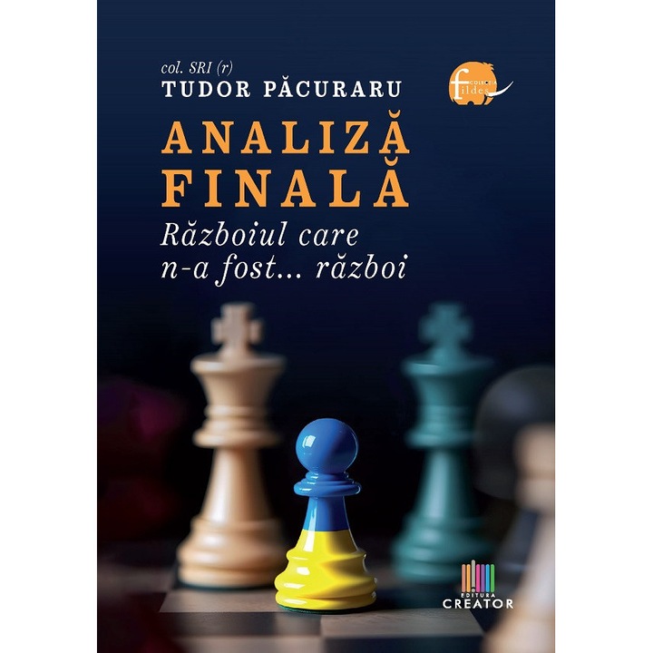 Analiza Finala. Razboiul Care N-a Fost... Razboi - Col. Sri (r) Tudor Pacuraru