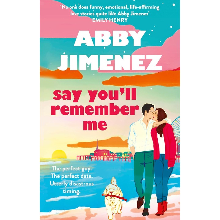 Say You'll Remember Me - Abby Jimenez, editia 2025