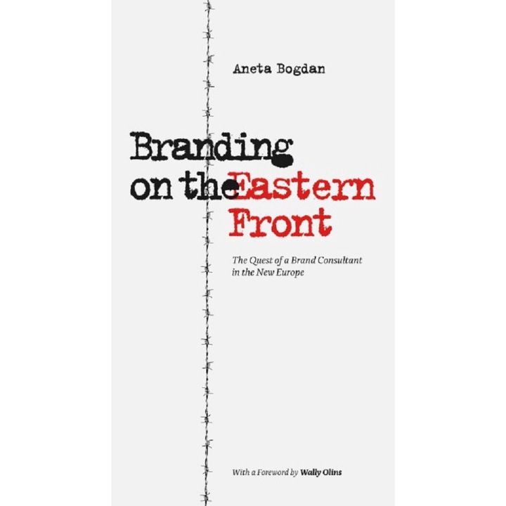 Branding On The Eastern Front - Aneta Bogdan
