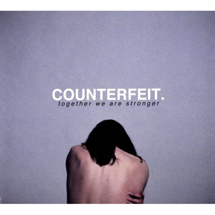 Counterfit: Together We Are Stronger [CD]