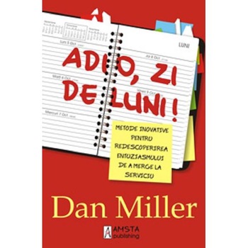 Adio, zi de luni! - Dan Miller Adio, zi de luni! - Dan Miller