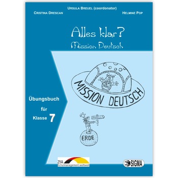 Alles klar? (Curs de limba germana) - C. Drescan, H. Pop, coord. U. Breuel Alles klar? (Curs de limba germana) - C. Drescan, H. Pop, coord. U. Breuel