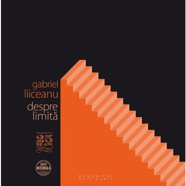Audiobook CD - Despre Limita - Gabriel Liiceanu