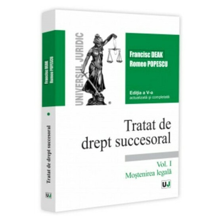 Tratat de drept succesoral. Vol. I. Mostenirea legala