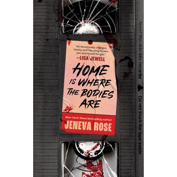 Home Is Where The Bodies Are - Jeneva Rose